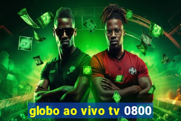 globo ao vivo tv 0800